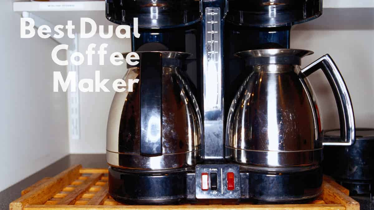 Best Dual Coffee Maker [January 2023 Update]