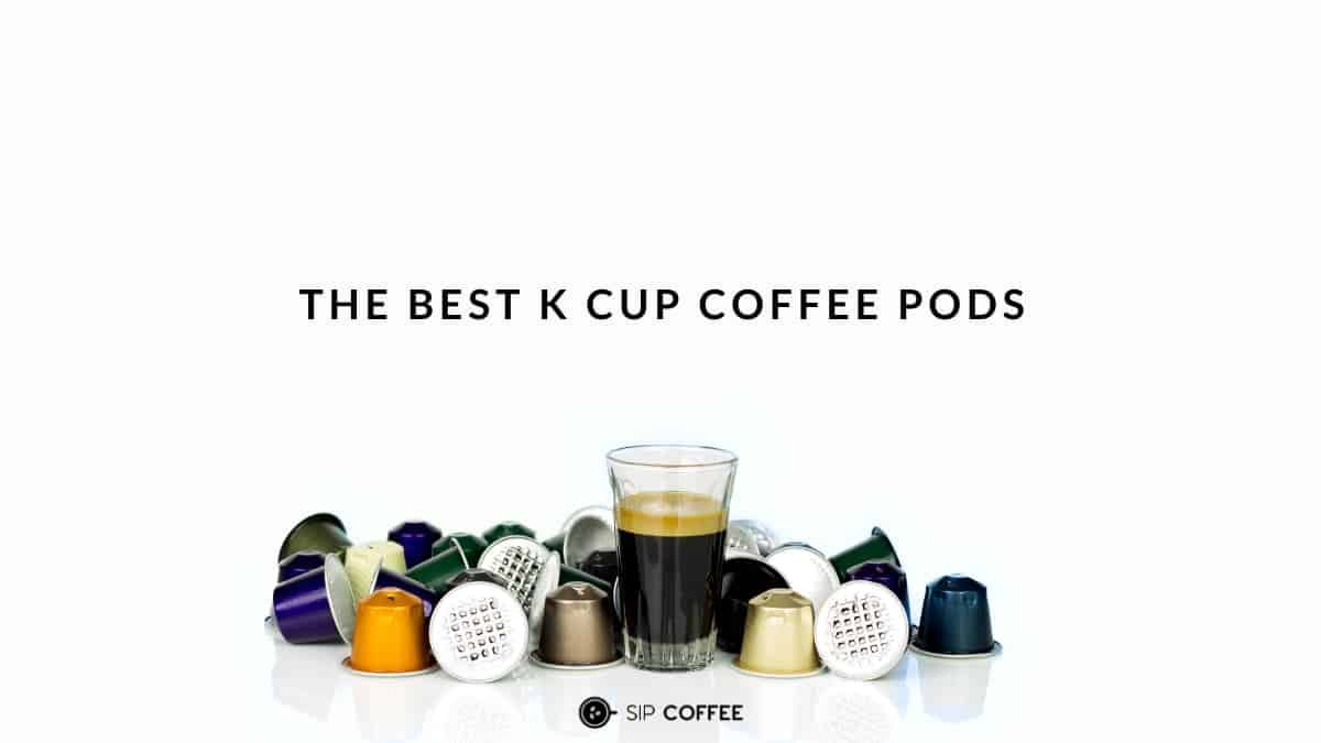 Which Is the Best K-Cup Coffee?